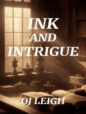 cover image of Ink and Intrigue